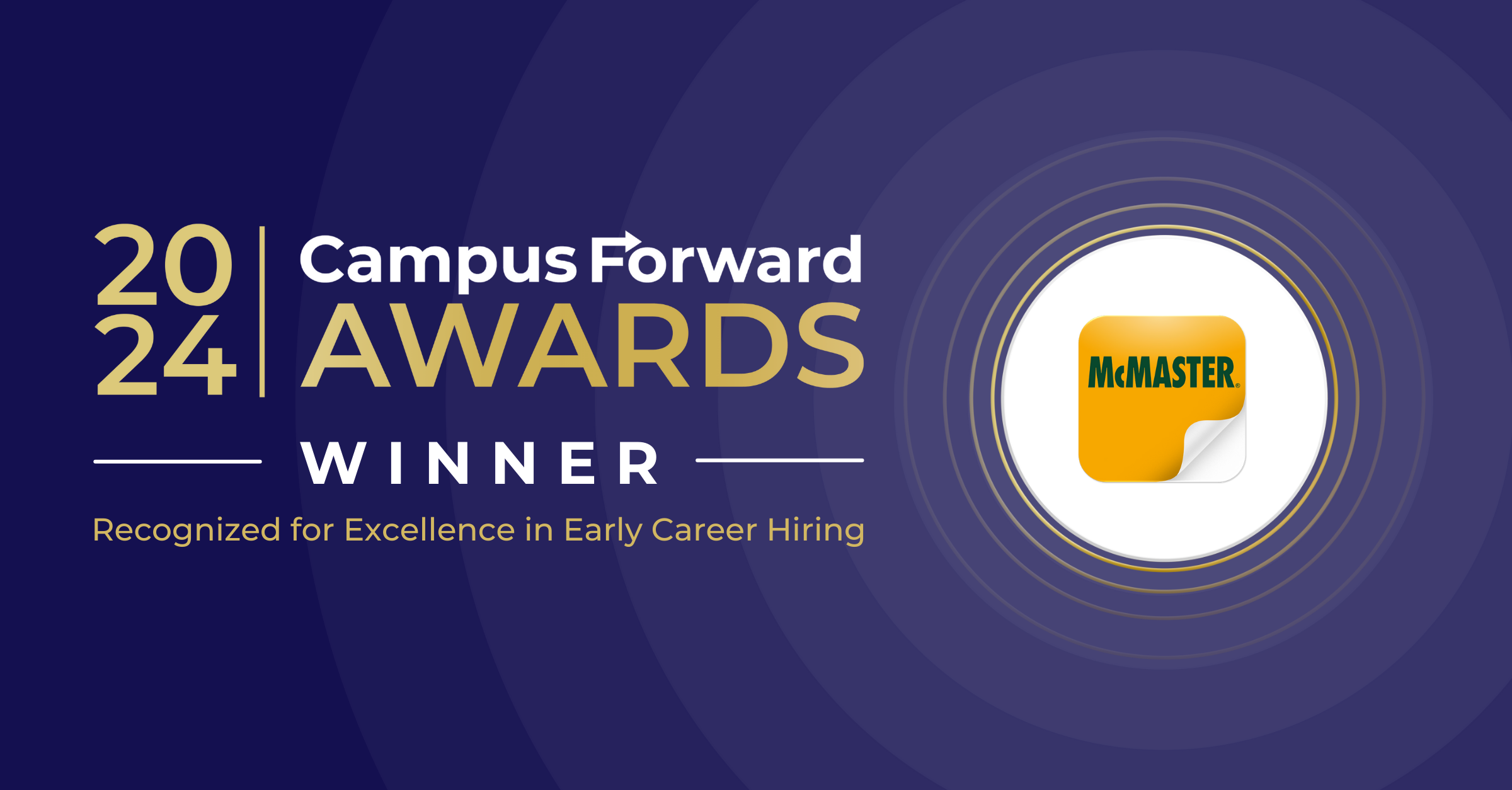 McMasterCarr 2024 Campus Forward Award Winner